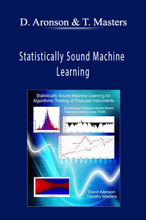 Statistically Sound Machine Learning – David Aronson