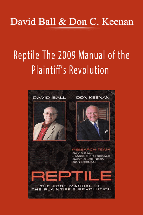 Reptile The 2009 Manual of the Plaintiff’s Revolution – David Ball