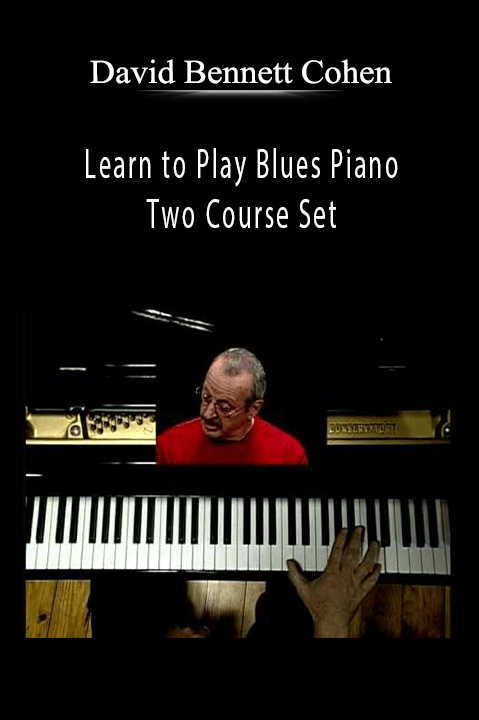 Learn to Play Blues Piano Two Course Set – David Bennett Cohen