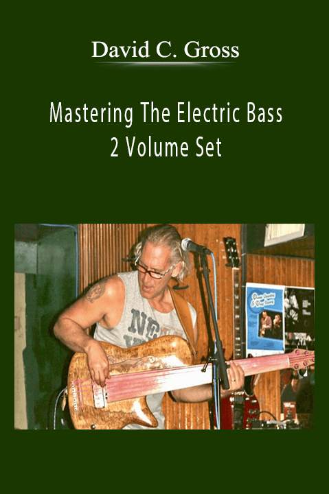 Mastering The Electric Bass 2 Volume Set – David C. Gross