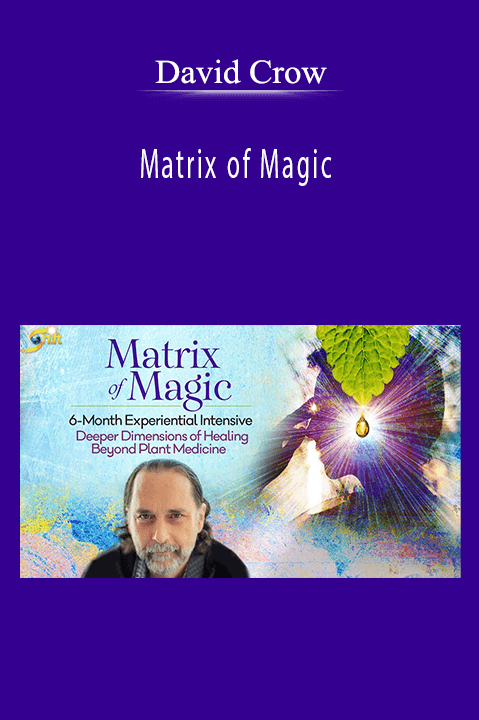 Matrix of Magic – David Crow