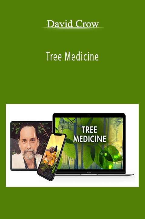Tree Medicine – David Crow