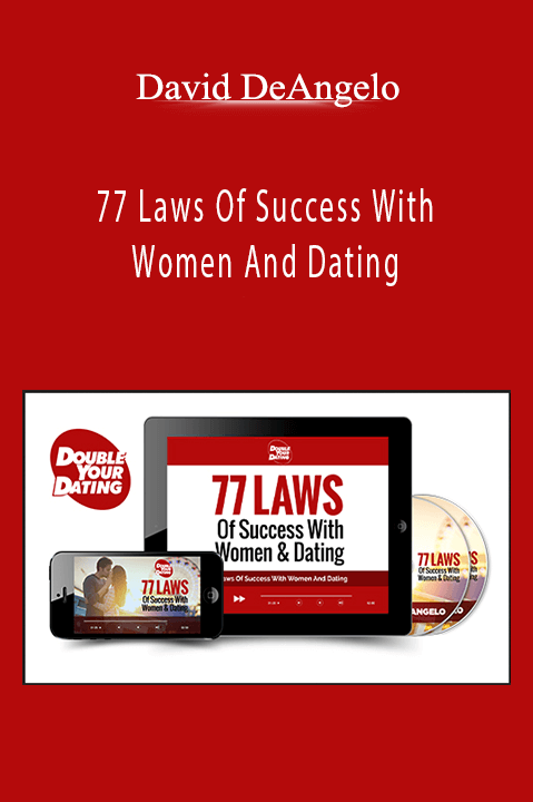 77 Laws Of Success With Women And Dating – David DeAngelo