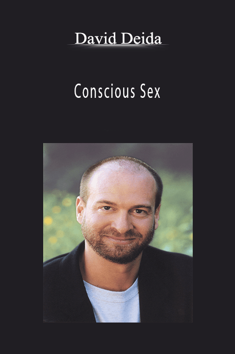 Conscious Sex – David Deida