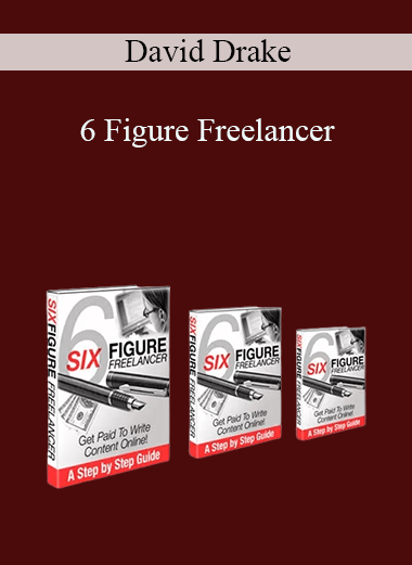 6 Figure Freelancer – David Drake