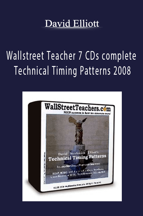 Wallstreet Teacher 7 CDs complete Technical Timing Patterns 2008 – David Elliott