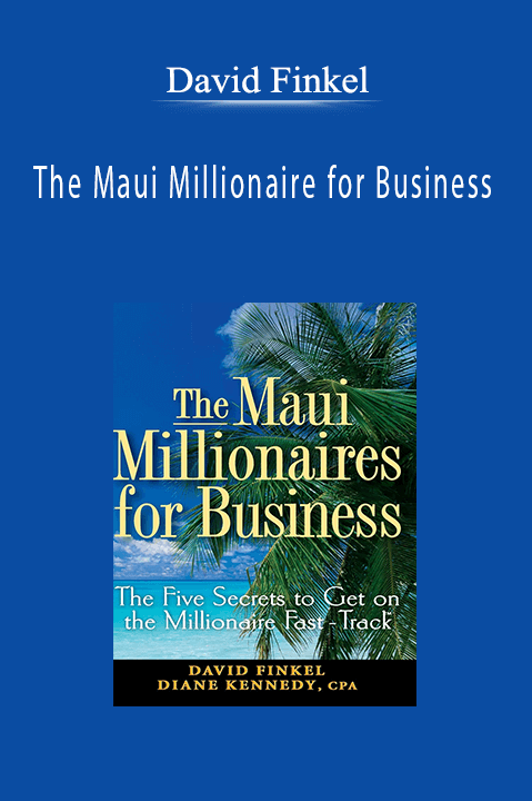 The Maui Millionaire for Business – David Finkel