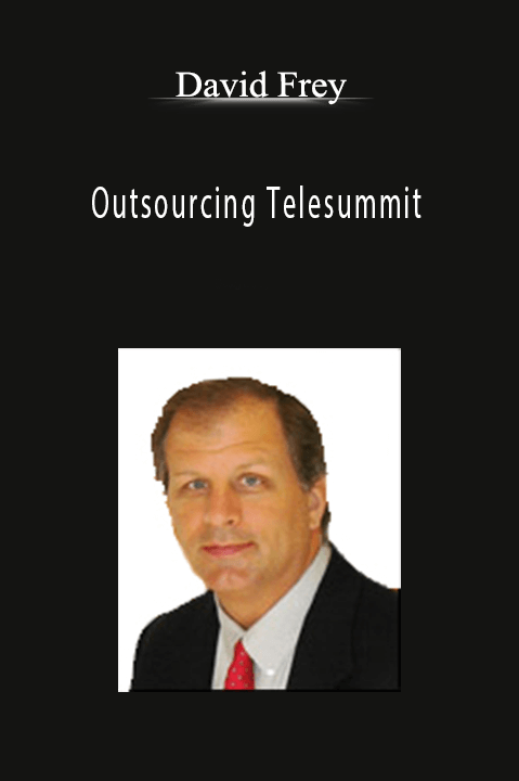 Outsourcing Telesummit – David Frey