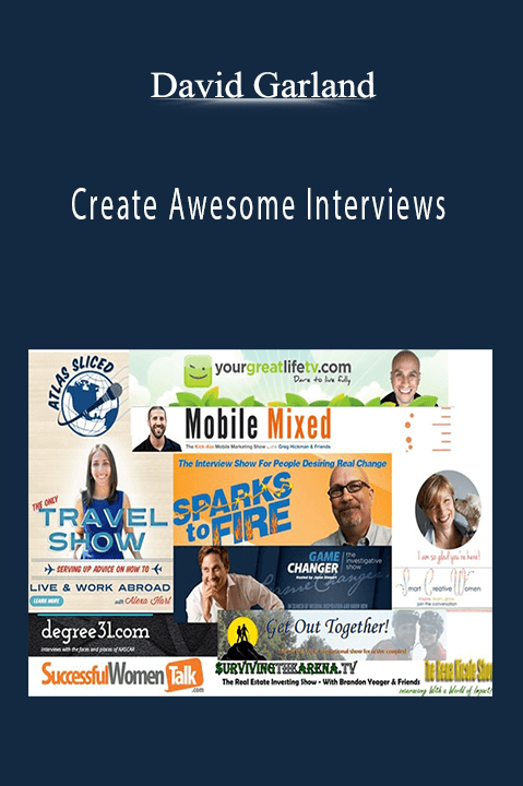 Create Awesome Interviews – David Garland