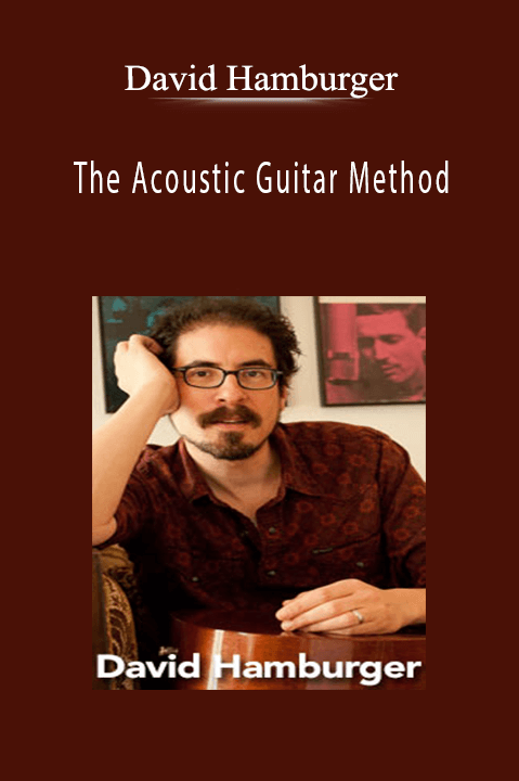 The Acoustic Guitar Method – David Hamburger