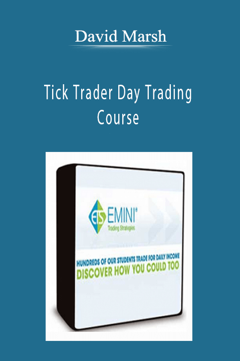 Tick Trader Day Trading Course – David Marsh