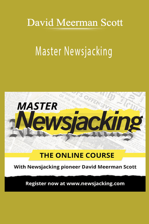 Master Newsjacking – David Meerman Scott