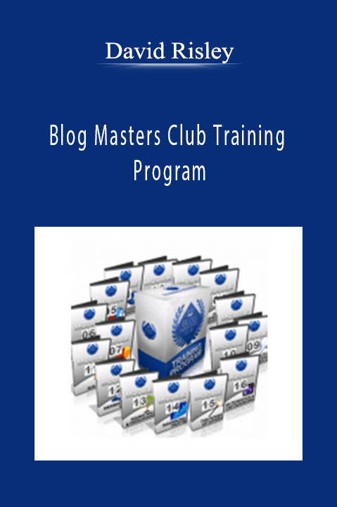 Blog Masters Club Training Program – David Risley