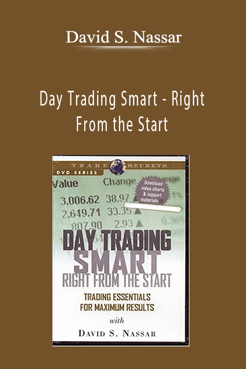 Day Trading Smart – Right From the Start – David S. Nassar