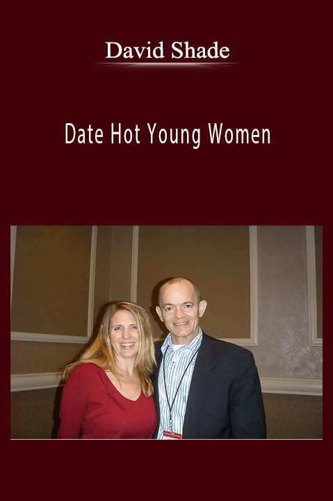 Date Hot Young Women – David Shade