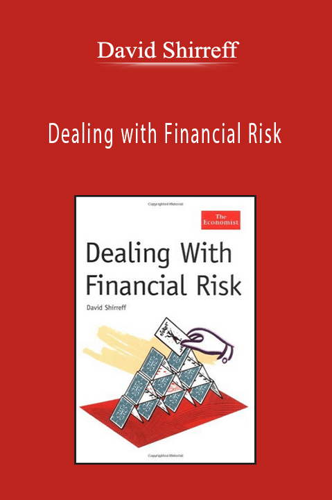 Dealing with Financial Risk – David Shirreff