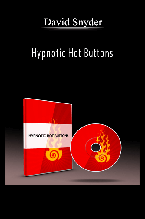 Hypnotic Hot Buttons – David Snyder