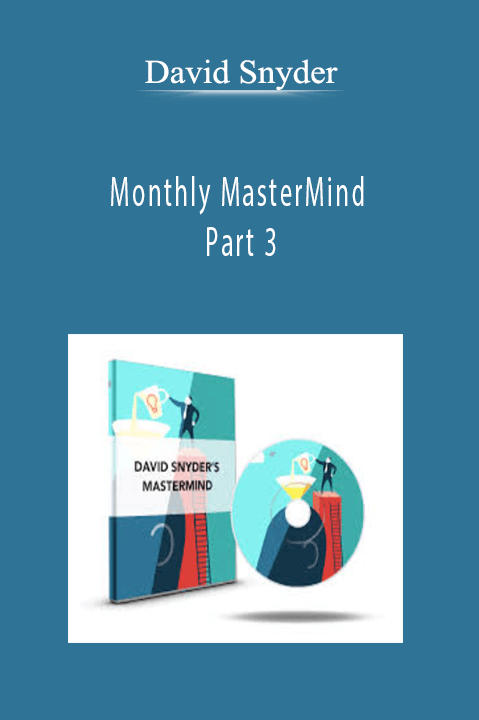 Monthly MasterMind Part 3 – David Snyder