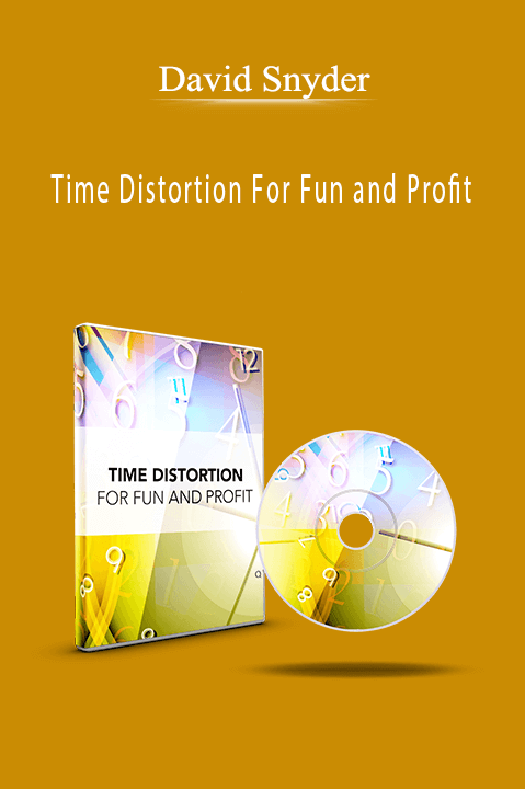 Time Distortion For Fun and Profit – David Snyder