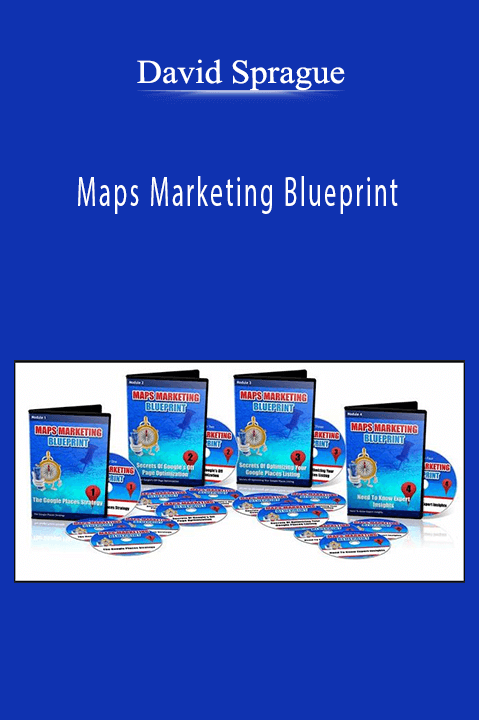 Maps Marketing Blueprint – David Sprague