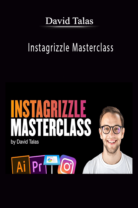 Instagrizzle Masterclass – David Talas