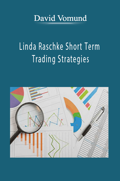 Linda Raschke Short Term Trading Strategies – David Vomund