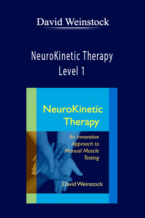 NeuroKinetic Therapy – Level 1 – David Weinstock