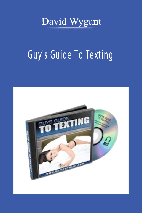 Guy's Guide To Texting – David Wygant