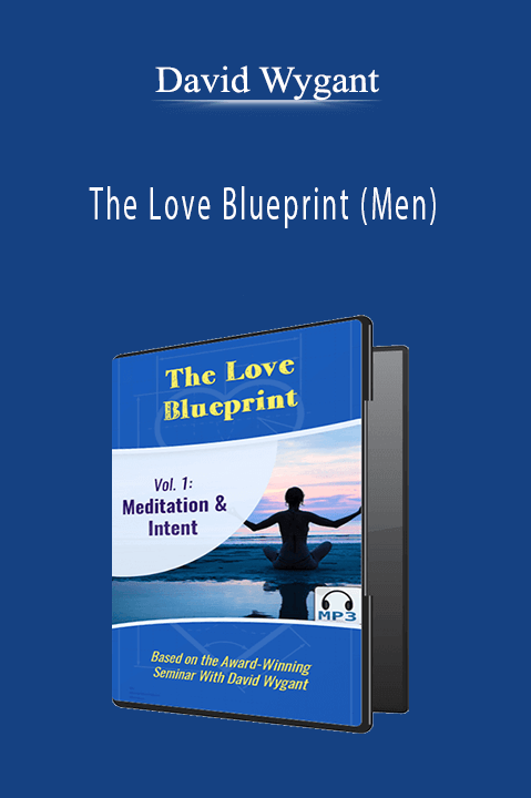 [download] The Love Blueprint Men – David Wygant