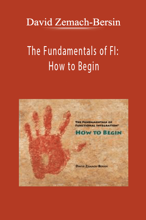 The Fundamentals of FI: How to Begin – David Zemach–Bersin