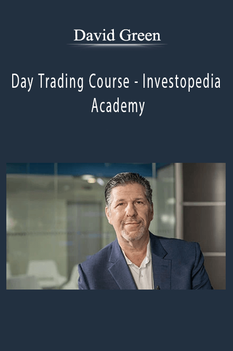 Investopedia Academy by David Green – Day Trading Course