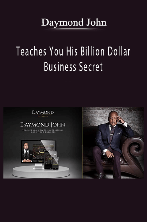 Teaches You His Billion Dollar Business Secret – Daymond John