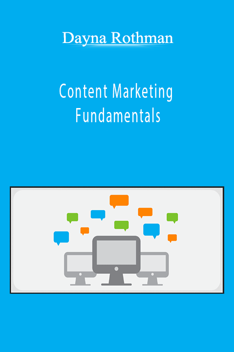 Content Marketing Fundamentals – Dayna Rothman