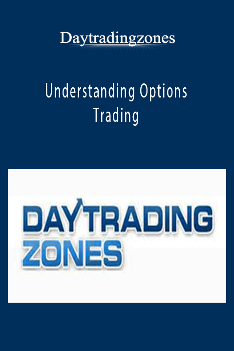 Understanding Options Trading – Daytradingzones