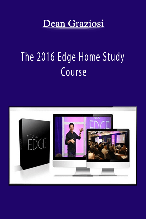 The 2016 Edge Home Study Course – Dean Graziosi