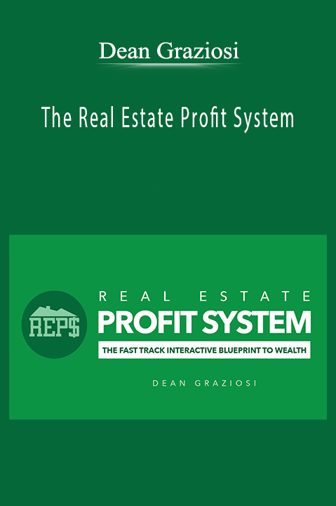 The Real Estate Profit System – Dean Graziosi