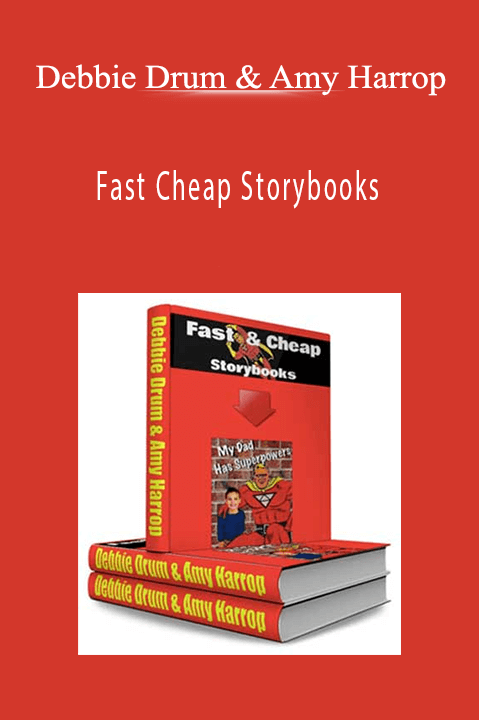 Fast Cheap Storybooks – Debbie Drum & Amy Harrop