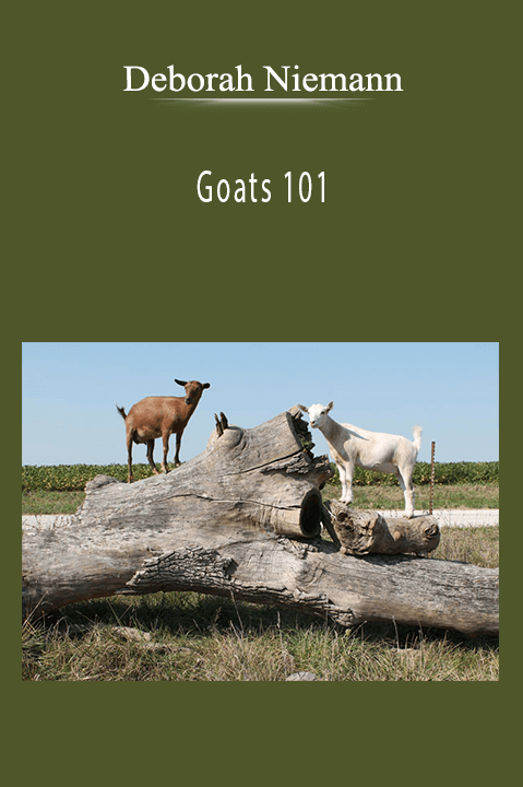 Goats 101 – Deborah Niemann