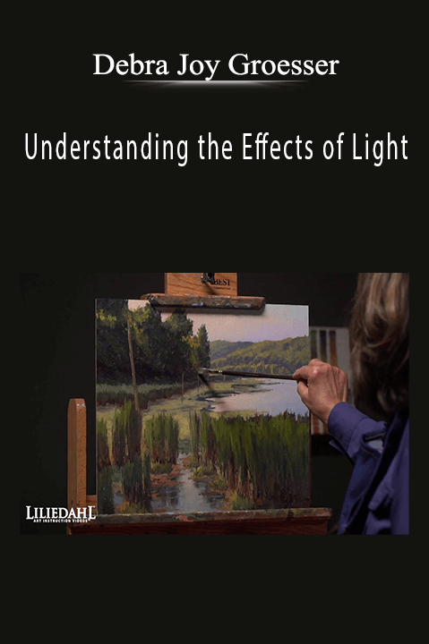 Debra Joy Groesser: Understanding the Effects of Light