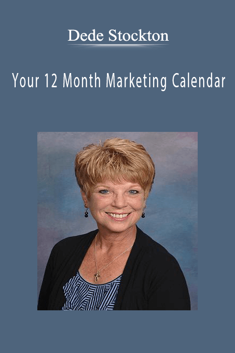 Your 12 Month Marketing Calendar :Plan Your Programs