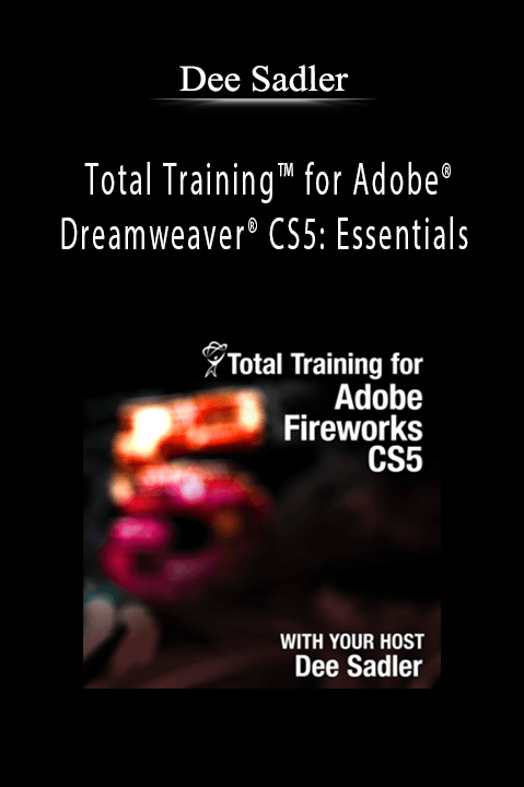 Total Training for Adobe Dreamweaver CS5: Essentials – Dee Sadler