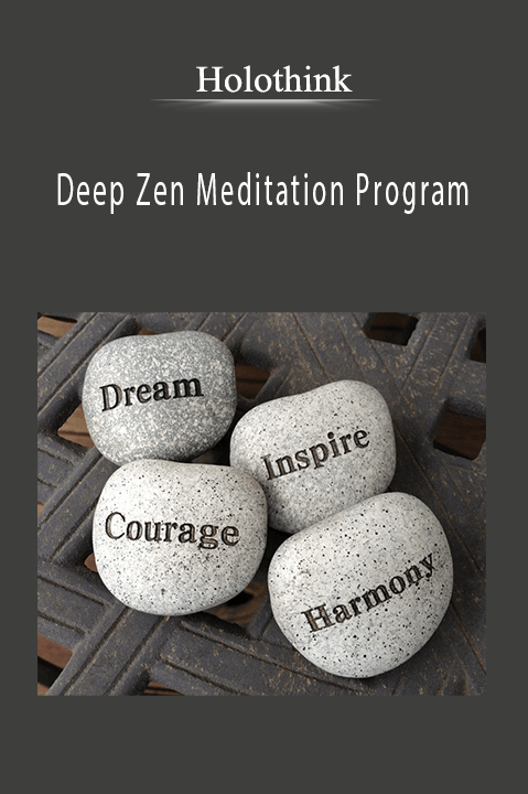 Holothink – Deep Zen Meditation Program