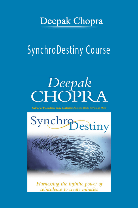 SynchroDestiny Course – Deepak Chopra