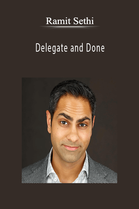 Delegate and Done by Ramit Sethi