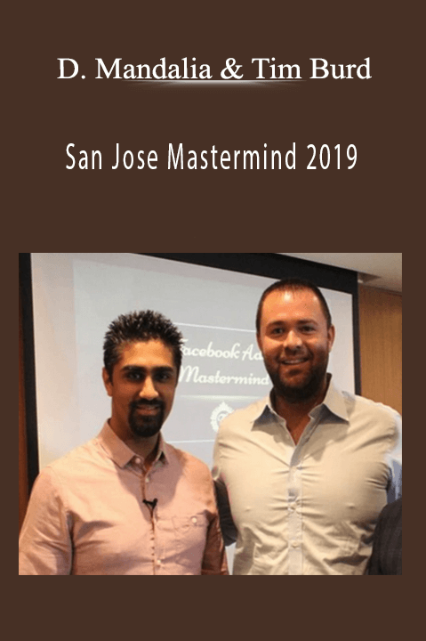 San Jose Mastermind 2019 – Depesh Mandalia and Tim Burd