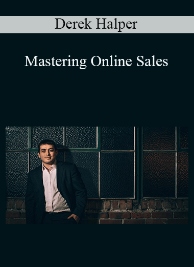 Mastering Online Sales – Derek Halpern