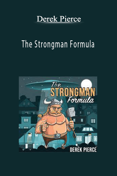 The Strongman Formula – Derek Pierce