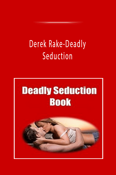 Derek Rake–Deadly Seduction