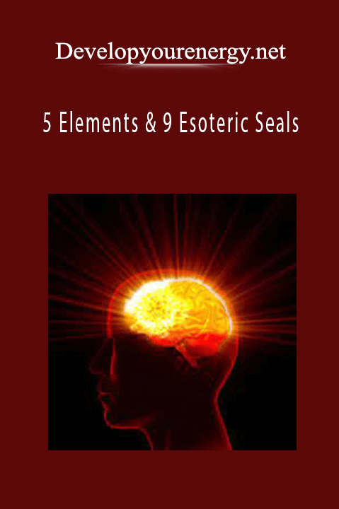 5 Elements & 9 Esoteric Seals – Developyourenergy.net