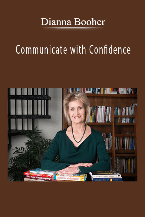 Communicate with Confidence – Dianna Booher